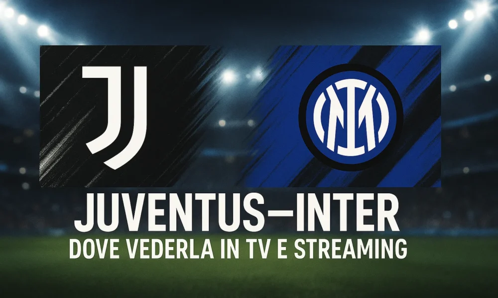 juventus - inter, dove vederla in TV